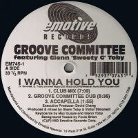 GROOVE COMMITTEE - I Wanna Hold You