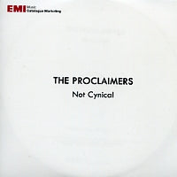 THE PROCLAIMERS - Not Cynical