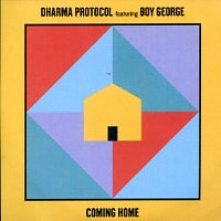 DHARMA PROTOCOL FEAT. BOY GEORGE - Coming Home