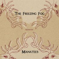THE FREEZING FOG / MANATEES - Manafog