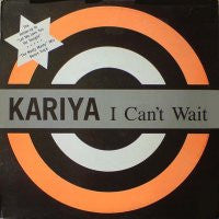 KARIYA - I Can't Wait