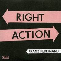 FRANZ FERDINAND - Right Action