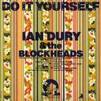 IAN DURY AND THE BLOCKHEADS - Do It Yourself