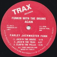 FARLEY 'JACKMASTER' FUNK - Funkin With The Drums Again