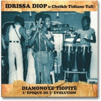 IDRISSA DIOP & CHEIKH TIDIANE TALL - Diamonoye Tiopité