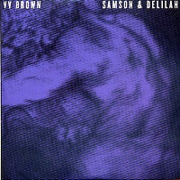 V V BROWN - Samson & Delilah