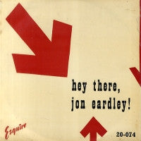JON EARDLEY - Hey There, Jon Eardley