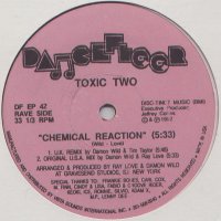 TOXIC TWO - Trancing Together / Flash Back / Chemical Reaction