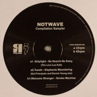 STRIPLIGHT / TUSSLE / WELCOME STRANGER - Notwave Compilation Sampler