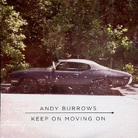 ANDY BURROWS - Keep On Moving On