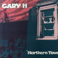 GARY H - Northern Town
