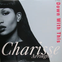 CHARISSE ARRINGTON - Down With This