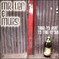 MR. LEN & MURS - Take Yo Ass To The Store