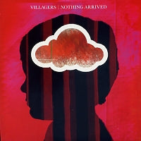 VILLAGERS - Nothing Arrived