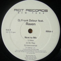 DJ FRANK DELOUR FEATURING RAVEN - Next To Me / I Like