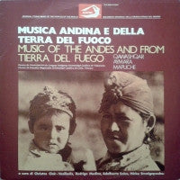 VARIOUS - Musica Andina E Della Terra Del Fueco / Music Of The Andes And From Tierra Del Fuego
