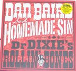 DAN BAIRD AND HOMEMADE SIN - Dr Dixie's Rollin' Bones