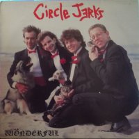 CIRCLE JERKS - Wönderful