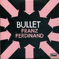 FRANZ FERDINAND - Bullet