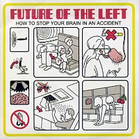 FUTURE OF THE LEFT - Johnny Borrell Afterlife