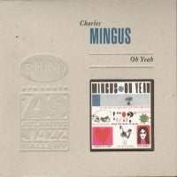 CHARLES MINGUS - Oh Yeah