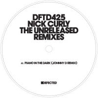 NICK CURLY - Unreleased MIxes Piano In The Dark / Wake Me Up