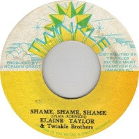 ELAINE TAYLOR & THE TWINKLE BROS. / SKIN-FLESH & BONES - Shame Shame Shame / Dub On You.