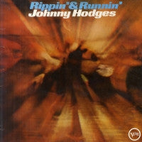 JOHNNY HODGES - Rippin' & Runnin'