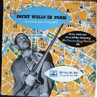 DICKY WELLS AND HIS ORCHESTRA - Dicky Wells In Paris