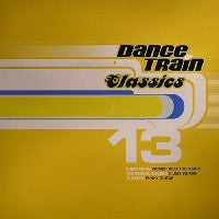 VARIOUS ARTISTS - Dance Train Classics Vinyl 13