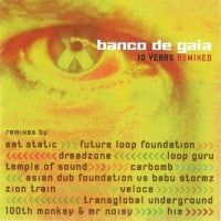 BANCO DE GAIA - 10 Years Remixed