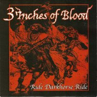 3 INCHES OF BLOOD - Ride Darkhorse Ride