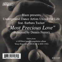 BLAZE PRESENTS UNDERGROUND DANCE ARTISTS UNITED FOR LIFE FEAT. BARBARA TUCKER - Most Precious Love