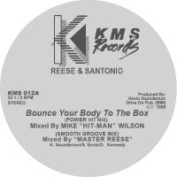 REESE & SANTONIO - Bounce Your Body To The Box / The Sound / Force Field
