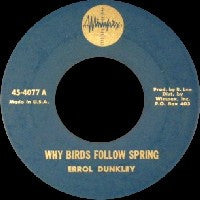 ERROL DUNKLEY / I-ROY - Why Birds Follow Spring / Licking Stick
