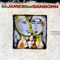 BOB JAMES / DAVID SANBORN - Double Vision
