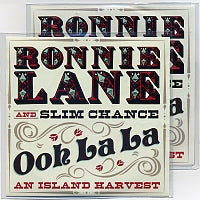 RONNIE LANE & SLIM CHANCE - Ooh La La, An Island Harvest