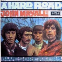 JOHN MAYALL'S BLUESBREAKERS - A Hard Road