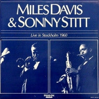 MILES DAVIS & SONNY STITT - Live In Stockholm