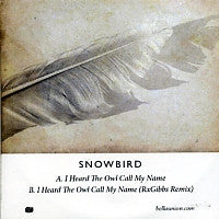 SNOWBIRD - I Heard The Owl Call My Name