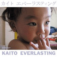 KAITO - Everlasting