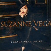 SUZANNE VEGA - I Never Wear White