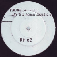 JAY DEE AND ROUGH HOUSE CREW - Falling 4 Real