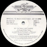 BUNNY SIGLER - By The Way You Dance (I Knew It Was You) / I'm Funkin' You Tonight