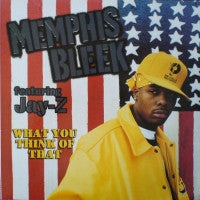 MEMPHIS BLEEK - What You Think Of That