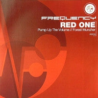 RED ONE - Pump Up The Volume / Forest Muncher
