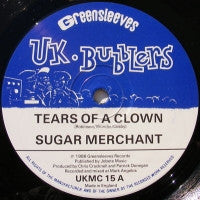 SUGAR MERCHANT / BUBBLERS COMPUTER STARS - Tears Of A Clown / Raggamuffin Dub