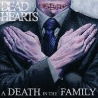 DEAD HEARTS - A Death In The Family