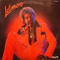 LATIMORE - Every Way But Wrong