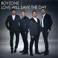 BOYZONE - Love Will Save The Day